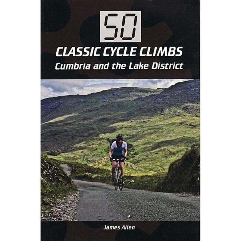 50 Classic Cycle Climbs | Cumbria And The Lake District