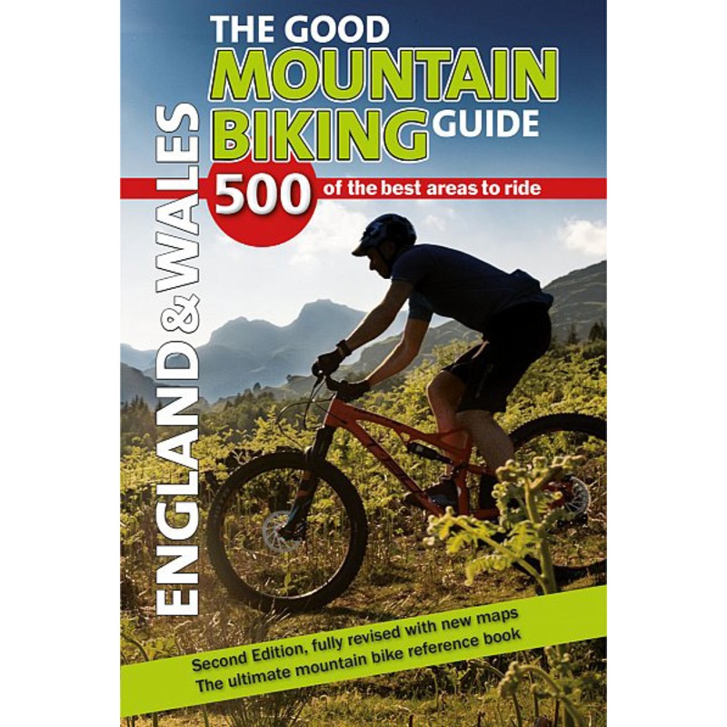 The Good Mountain Bike Guide England and Wales