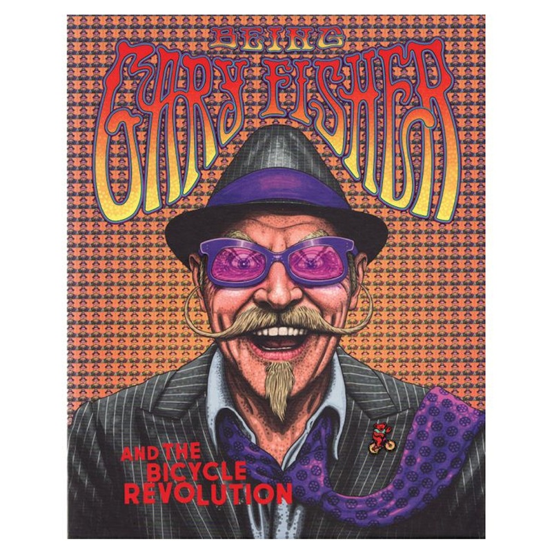 Being Gary Fisher and the Bicycle Revolution